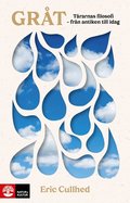 Gr�t : t�rarnas filosofi - fr�n antiken till idag