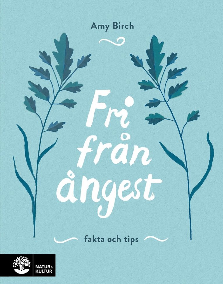 Amy Birch - Fri från ångest : fakta och tips, E-bok