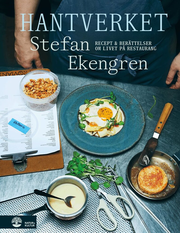 Stefan Ekengren - Hantverket : recept & berättelser om livet på restaurang, E-bok. Tillgänglighet: Lägg i varukorg