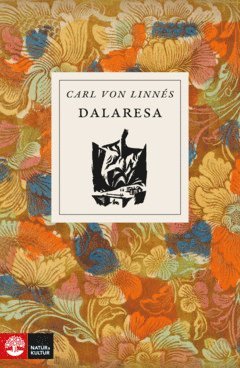 Carl von Linné - Carl von Linnés dalaresa, E-bok