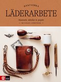 Lderarbete : hantverk, tekniker & projekt