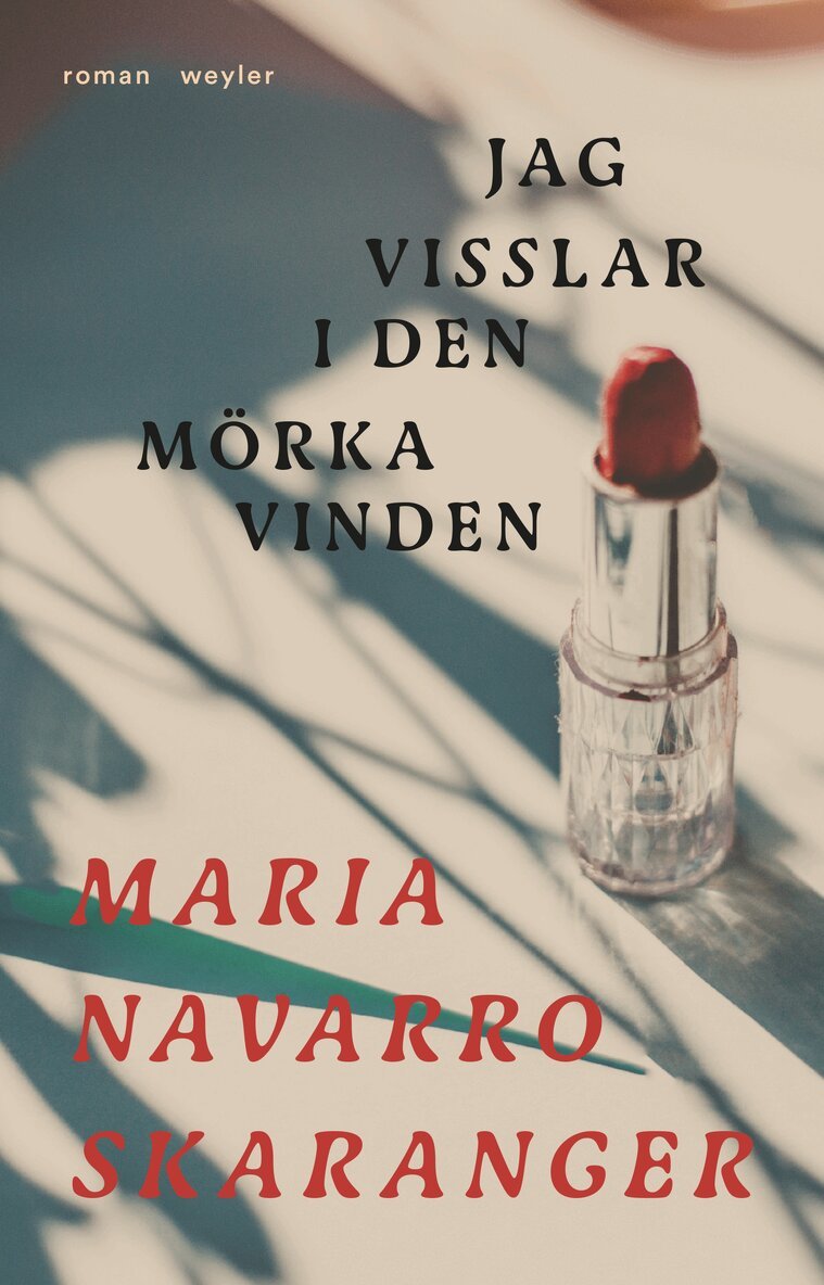 Maria Navarro Skaranger - Jag visslar i den mörka vinden, E-bok
