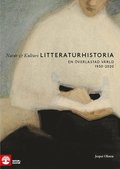 Natur & Kulturs litteraturhistoria (10) : En verlastad vrld, 1950-2020