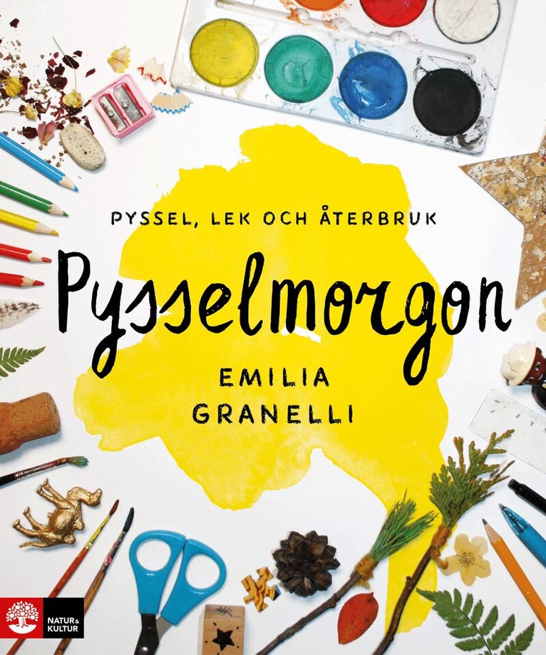 Emilia Granelli - Pysselmorgon : Pyssel, lek och återbruk, E-bok