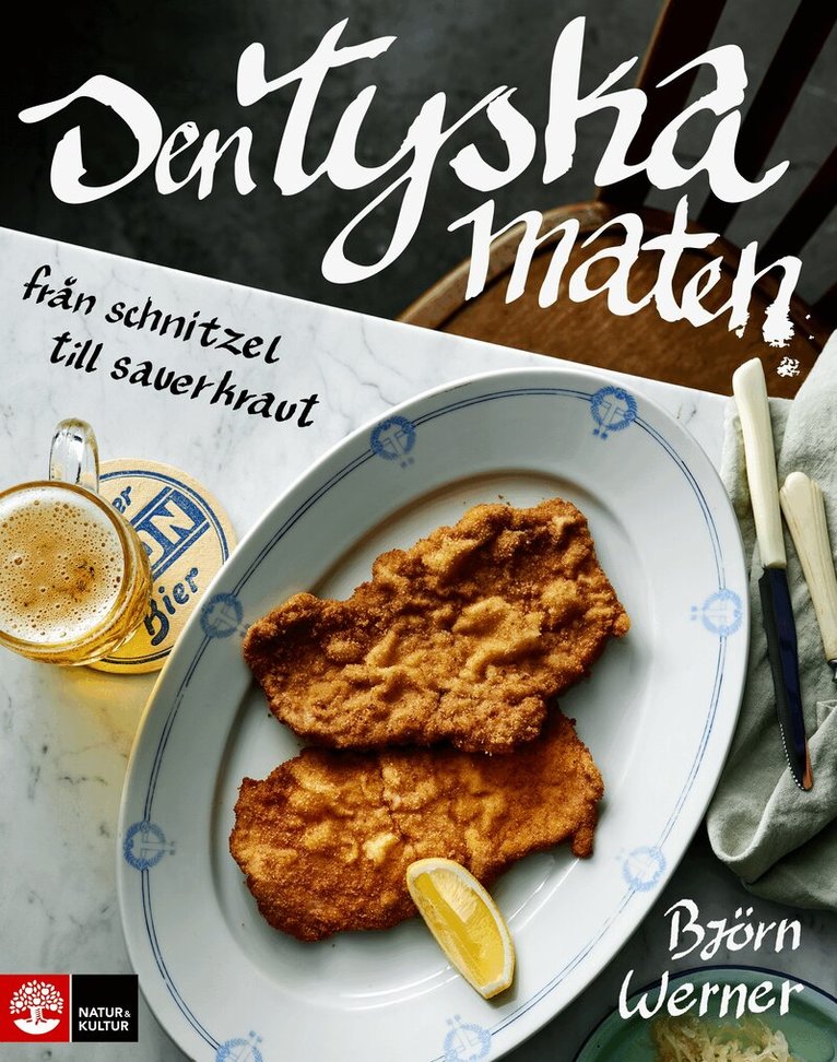 Björn Werner - Den tyska maten : från schnitzel till sauerkraut, E-bok