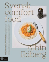 Svensk comfort food : Frn tisdagskvll till sndagsmiddag