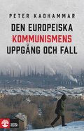 Den europeiska kommunismens uppg�ng och fall