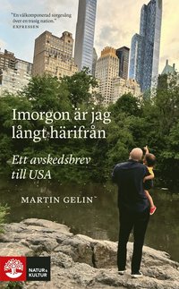 Imorgon är jag långt härifrån : ett avskedsbrev till USA