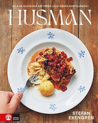 Husman : alla de klassiska r�tterna (och n�gra bortgl�mda)