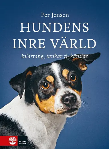Per Jensen - Hundens inre värld : Inlärning, tankar & känslor, E-bok