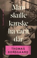 Man skulle kanske ha varit dr