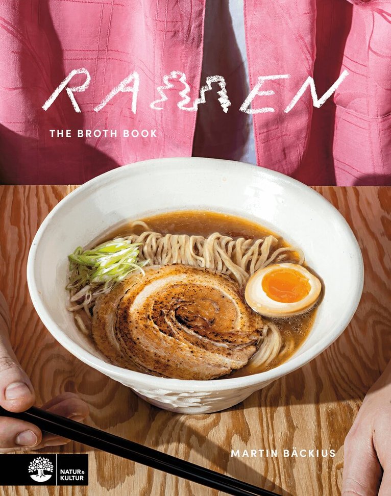 Martin Bäckius - Ramen : the broth book, E-bok. Tillgänglighet: Lägg i varukorg