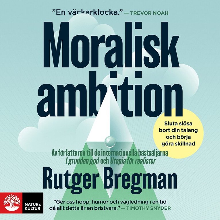 Rutger Bregman - Moralisk ambition : sluta slösa bort din talang och börja göra skillnad, Ljudbok