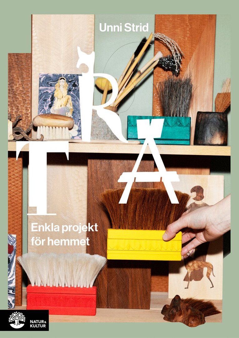 Unni Strid - Trä : enkla projekt för hemmet, Inbunden
