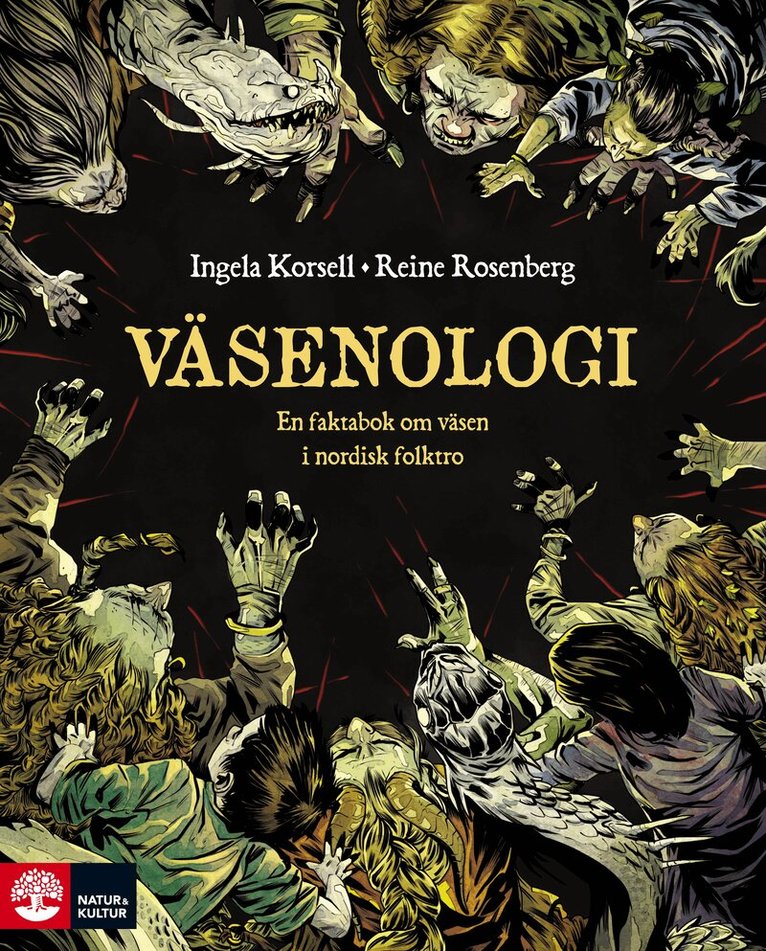 Ingela Korsell, Reine Rosenberg - Väsenologi : En faktabok om väsen i nordisk folktro, Häftad