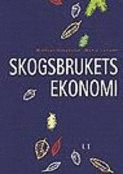 Michael Håkansson, Maria Larsson - Skogsbrukets ekonomi, Inbunden