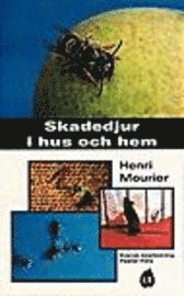 Henri Mourier - Skadedjur i hus och hem, Inbunden