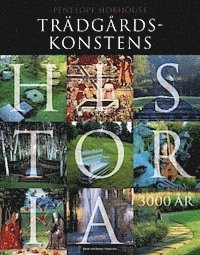 P Hobhouse - Trädgårdskonstens historia, Inbunden