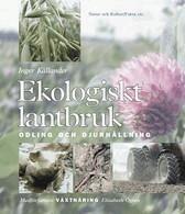 Inger Källander, Elisabeth Ögren - Ekologiskt lantbruk : odling och djurhållning, Inbunden
