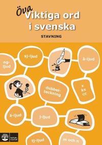 Viktiga ord i svenska : stavning