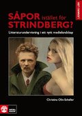 S�por ist�llet f�r Strindberg? : litteraturundervisning i ett nytt medielandskap