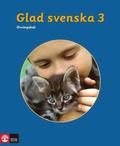 Glad svenska 3 �vningsbok, tredje upplagan