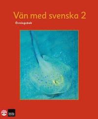 Vn med svenska 2 : vningsbok