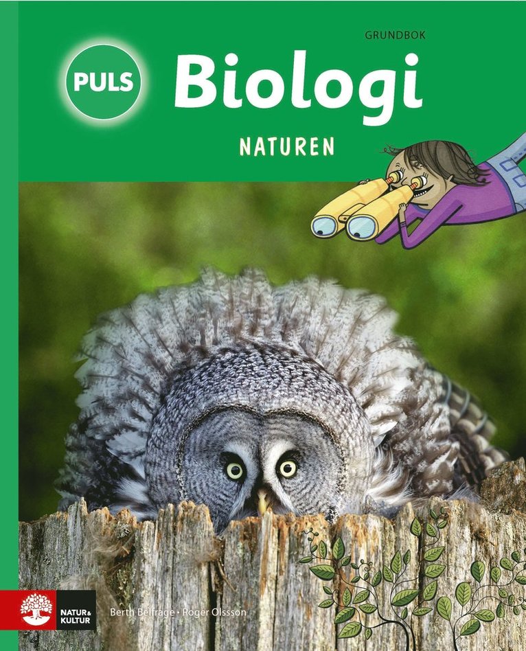 Berth Andréasson, Roger Olsson - PULS Biologi 4-6 Naturen Tredje upplagan Grundbok, Häftad