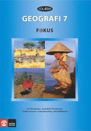 Maria Willebrand, Ludvig Myrenberg, Per Thorstensson, Anna-Britta Thorstensson, Christer Jonasson - SOL 4000 Geografi 7 Fokus Elevbok, Häftad
