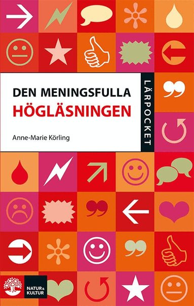 Anne-Marie Körling - Den meningsfulla högläsningen, Häftad