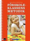 Förskoleklassens metodik - språkande, skrivande och lärande
