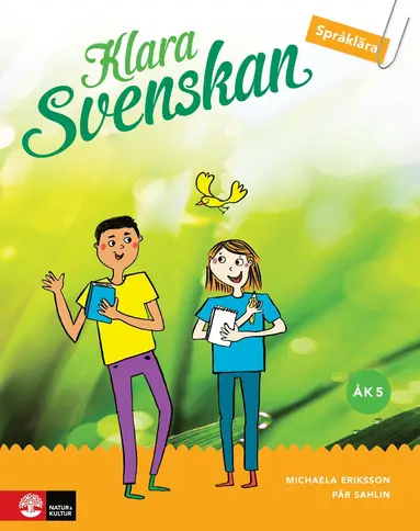 Klara svenskan åk 5 Elevbok Språklära med elevwebb : inkl digital färdighetsträning