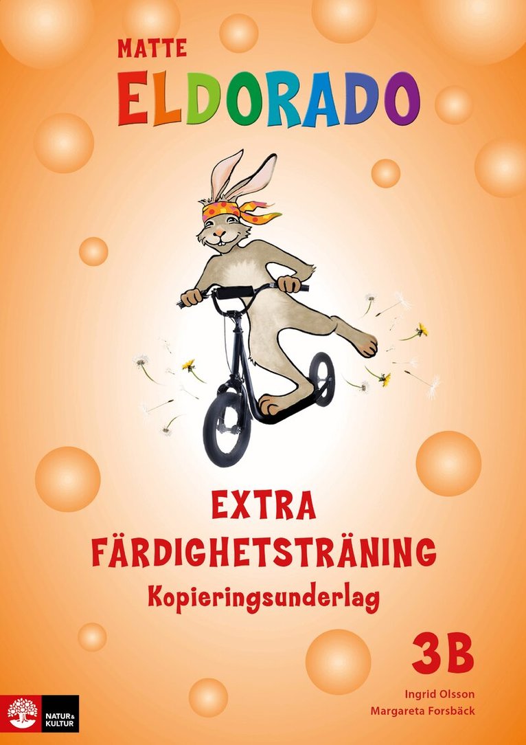 Ingrid Olsson, Margareta Forsbäck - Eldorado matte 3B Extra färdighetsträning kopieringsunderlag, Häftad