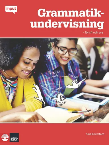 Sara Lövestam - Grammatikundervisning : för sfi och sva, Häftad