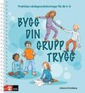 Bygg din grupp trygg k 4-6 - Praktiska vrdegrundsvningar