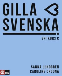 Gilla svenska C Elevbok