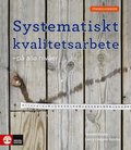 Systematiskt kvalitetsarbete - p� alla niv�er