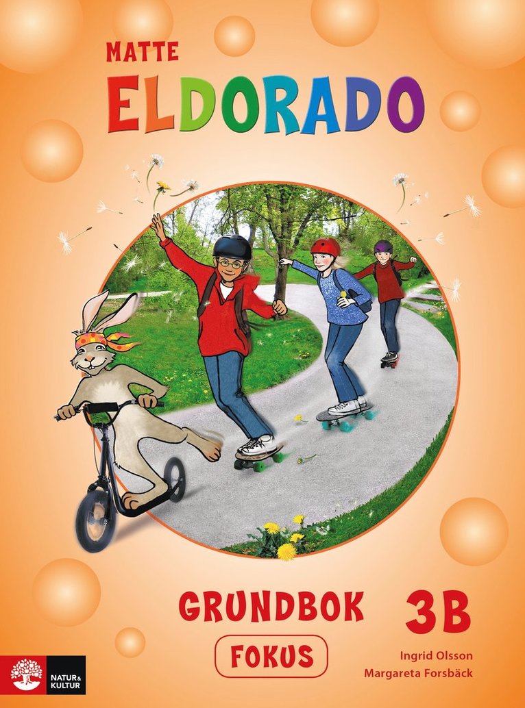 Ingrid Olsson, Margareta Forsbäck - Eldorado matte 3B Grundbok fokus, andra upplagan, Häftad. Tillgänglighet: Lägg i varukorg