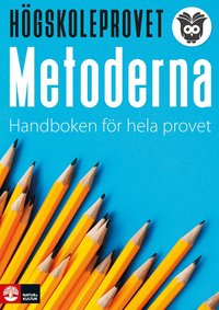 H�gskoleprovet - metoderna : Handboken f�r hela provet