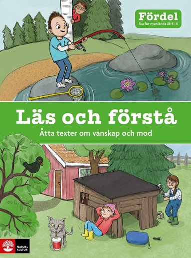 Katarina von Bredow, Kerstin Lundberg Hahn, Pär Sahlin, Sara Persson, Niklas Krog - Fördel Läs och förstå åk 4-6 : Åtta texter om vänskap och mod, Häftad
