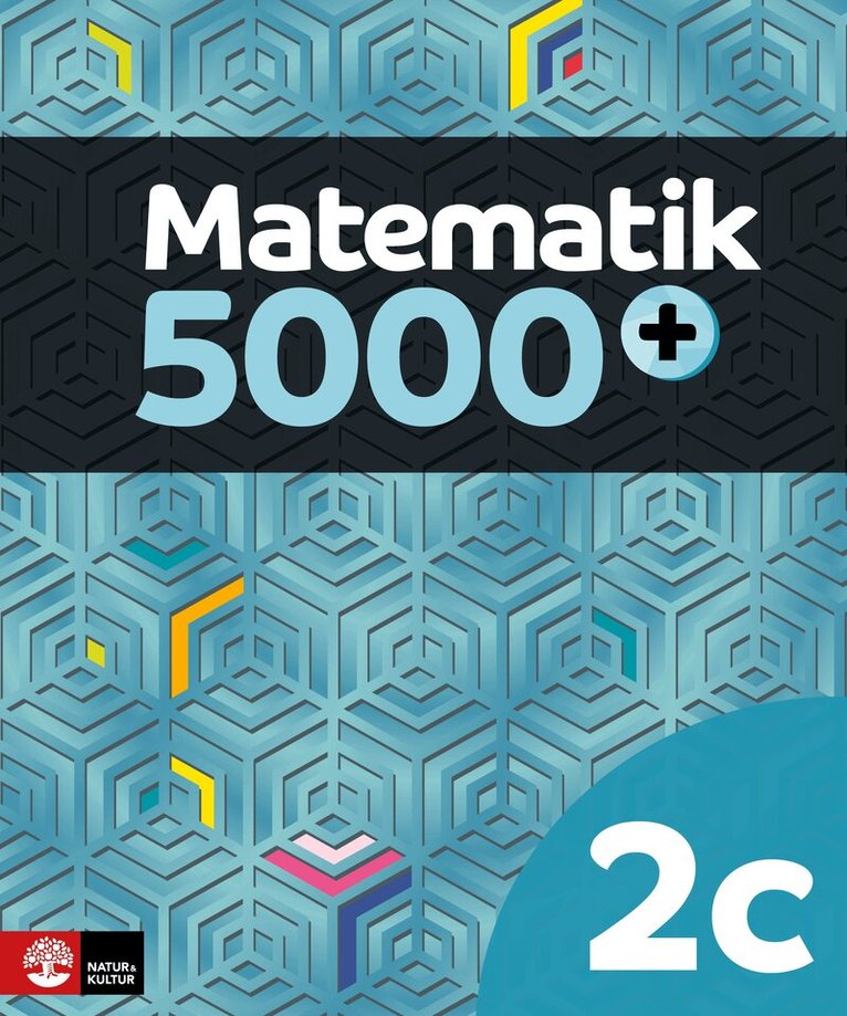 Lena Alfredsson, Sanna Bodemyr, Hans Heikne - Matematik 5000+ Kurs 2c Lärobok Upplaga 2018, Häftad