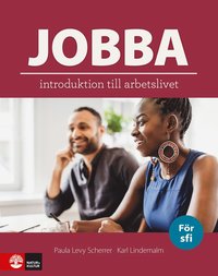 Jobba : Introduktion till arbetslivet