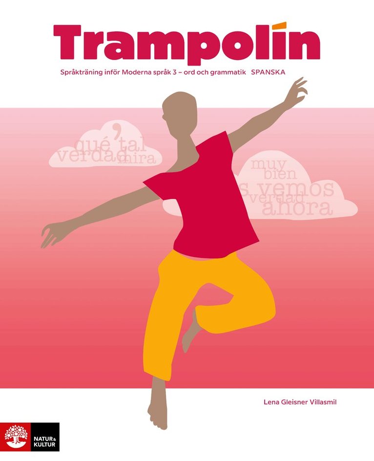 Lena Gleisner Villasmil - Trampolín spanska : Språkträning inför Moderna språk 3 - ord och grammatik, Häftad