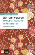 Frskolepocket Vrt att veta om koncentrationssvrigheter