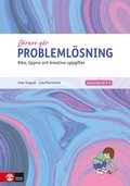 Probleml�sning : rika, �ppna och kreativa uppgifter