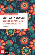 Frskolepocket Vrt att veta om barns sexualitet och integritet?