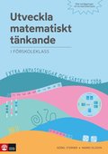 Utveckla matematiskt tnkande : - i frskoleklass