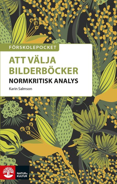 Karin Salmson - Förskolepocket Att välja bilderböcker : Normkritisk analys, Häftad