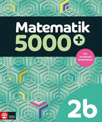 Matematik 5000+ Kurs 2b Lärobok Upplaga 2021