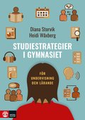 Studiestrategier i gymnasiet : fr undervisning och lrande